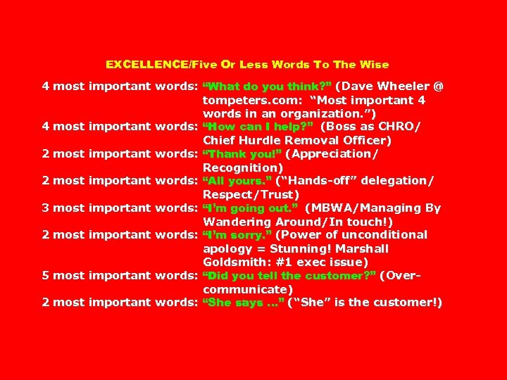 EXCELLENCE/Five Or Less Words To The Wise 4 most important words: “What do you