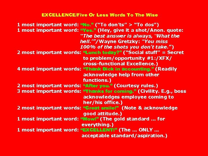 EXCELLENCE/Five Or Less Words To The Wise 1 most important word: “No. ” (“To