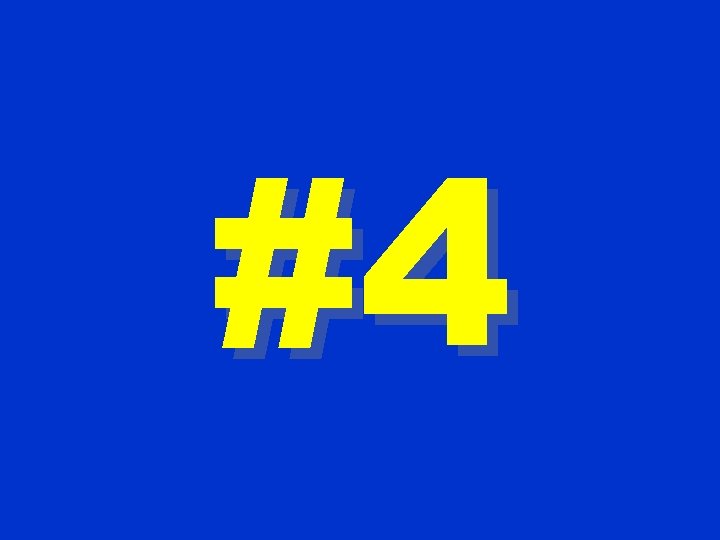 #4 