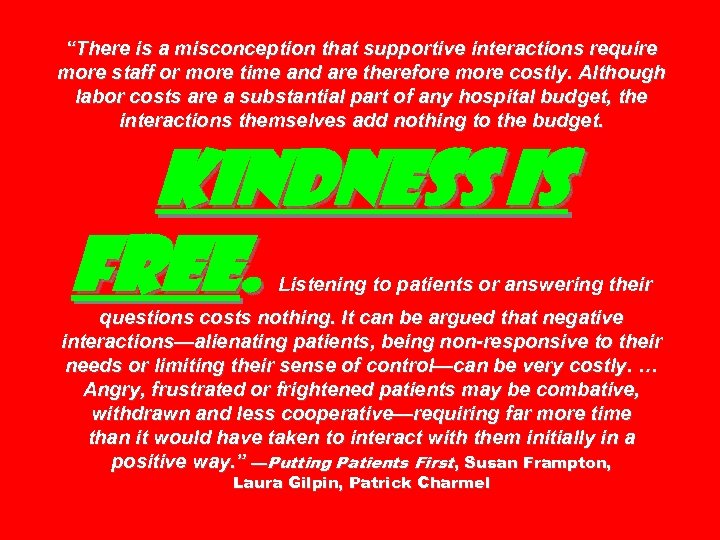 “There is a misconception that supportive interactions require more staff or more time and