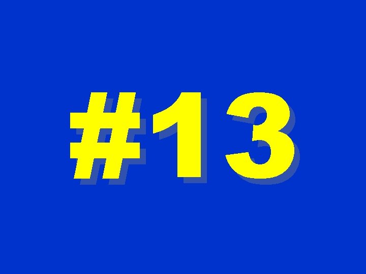 #13 