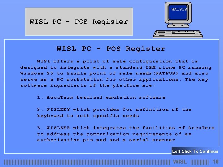 WATPOS WISL PC - POS Register Left Click To Continue |||||||||||||||||||||||||||||||||||||||||||||||||||||| WISL |||||| 10