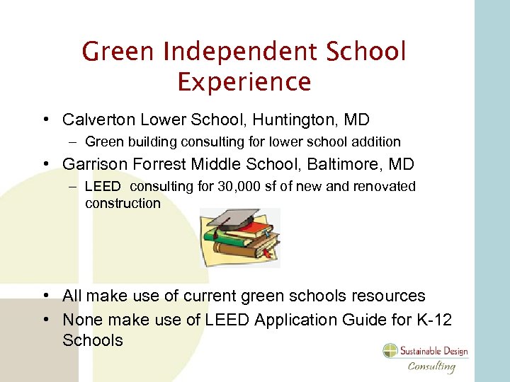 Green Independent School Experience • Calverton Lower School, Huntington, MD – Green building consulting