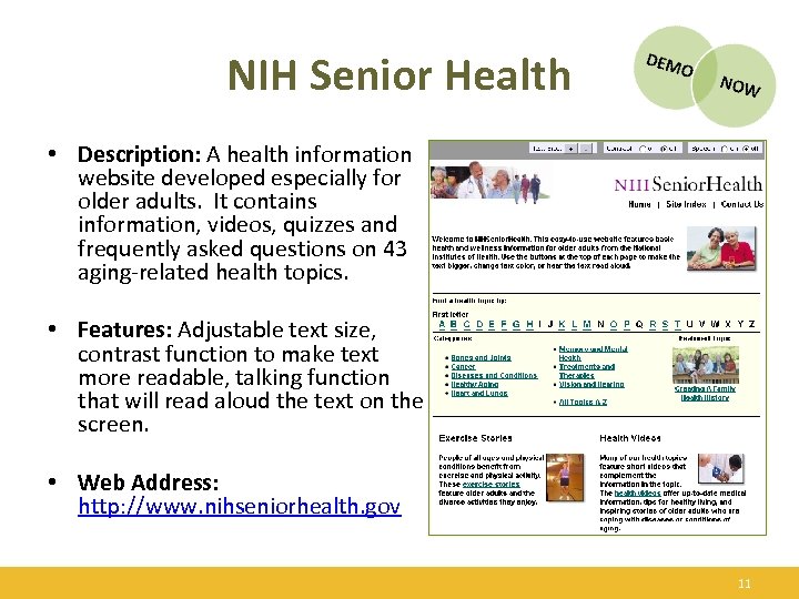 NIH Senior Health • Description: A health information website developed especially for older adults.