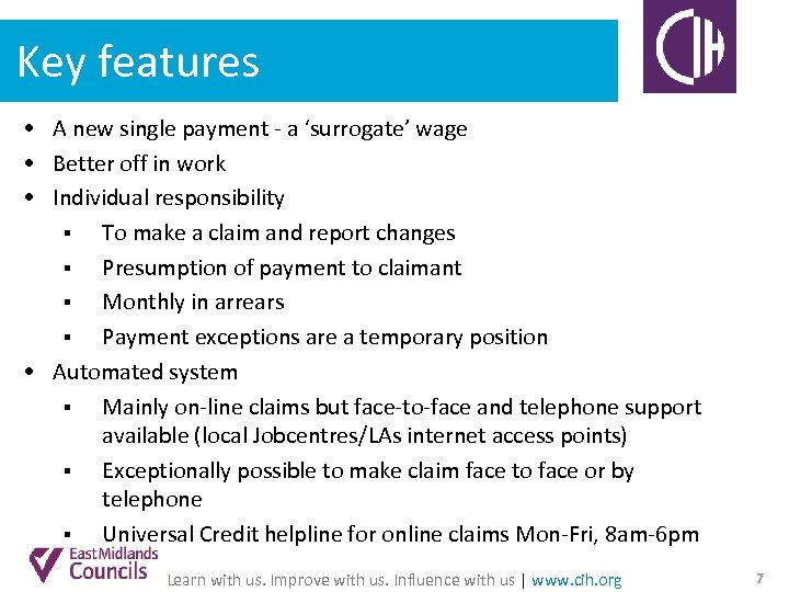 Key features • A new single payment - a ‘surrogate’ wage • Better off