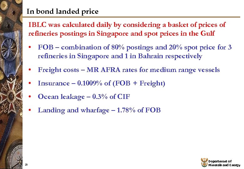 In bond landed price IBLC was calculated daily by considering a basket of prices