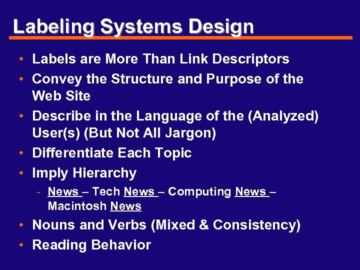 Labeling Systems Design • Labels are More Than Link Descriptors • Convey the Structure