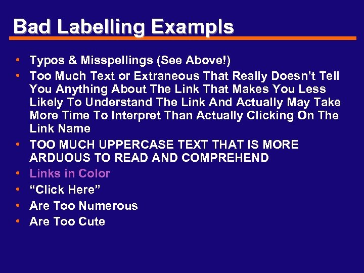 Bad Labelling Exampls • Typos & Misspellings (See Above!) • Too Much Text or