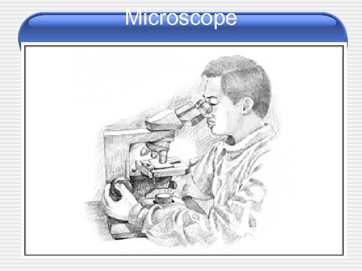 Microscope 