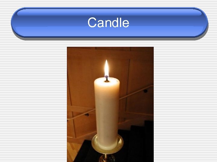 Candle 