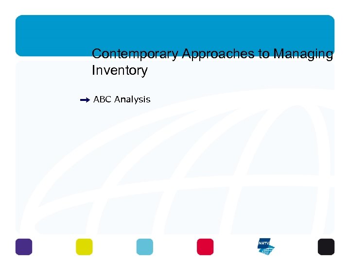 Contemporary Approaches to Managing Inventory ABC Analysis 30 - 3 