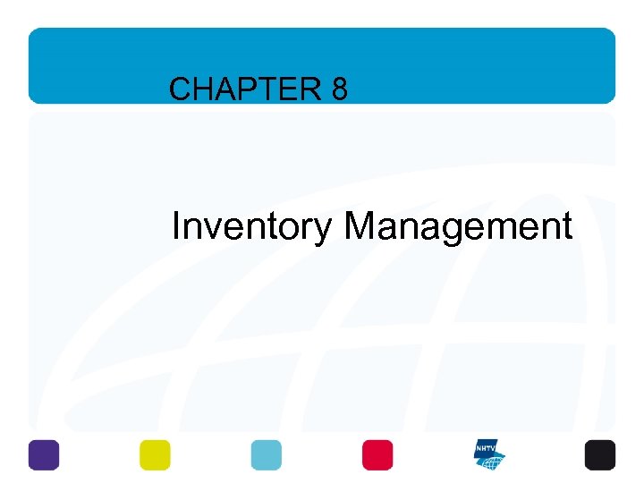 CHAPTER 8 Inventory Management 5 -3 