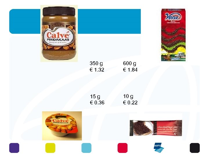 350 g € 1. 32 600 g € 1. 84 15 g € 0.