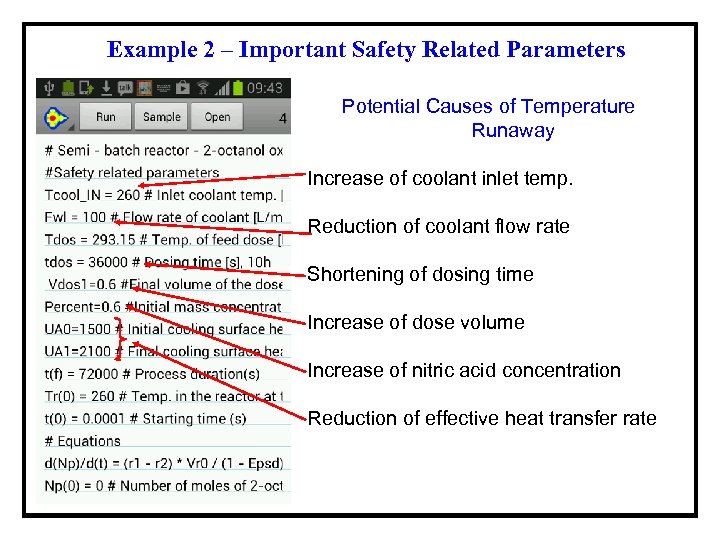 Example 2 – Important Safety Related Parameters Potential Causes of Temperature Runaway Increase of