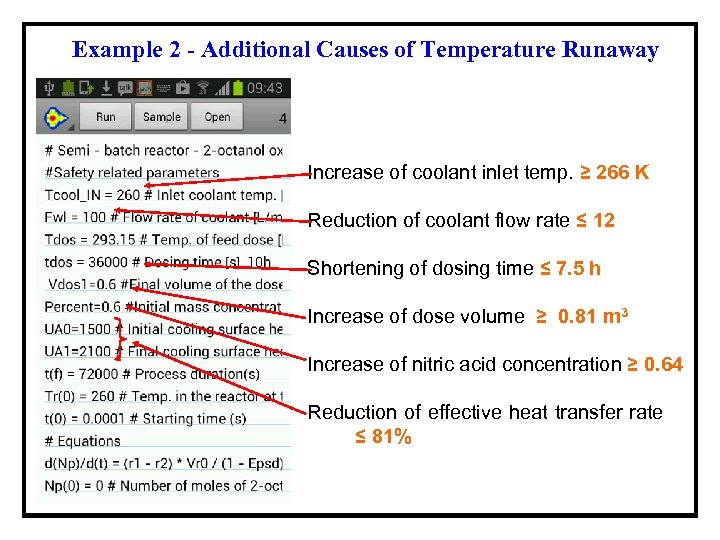 Example 2 - Additional Causes of Temperature Runaway Increase of coolant inlet temp. ≥