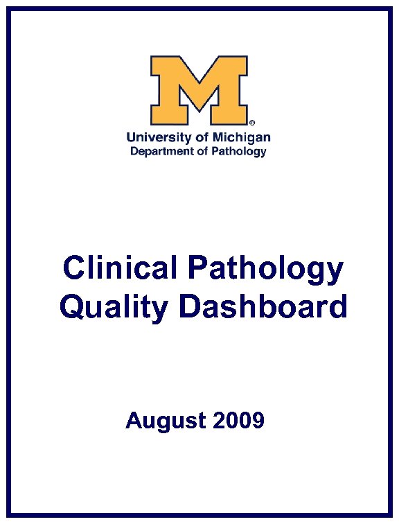 Clinical Pathology Quality Dashboard August 2009 