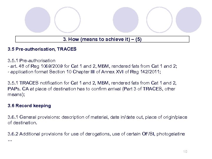 3. How (means to achieve it) – (5) 3. 5 Pre-authorisation, TRACES 3. 5.
