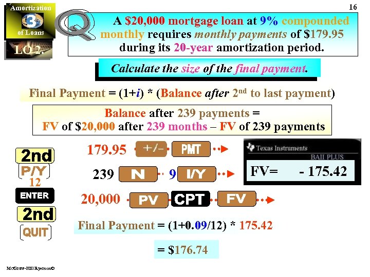 16 Amortization 3 of Loans LO 2. A $20, 000 mortgage loan at 9%