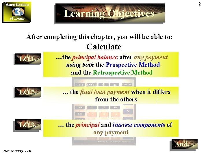 2 Amortization 3 of Loans Learning Objectives After completing this chapter, you will be