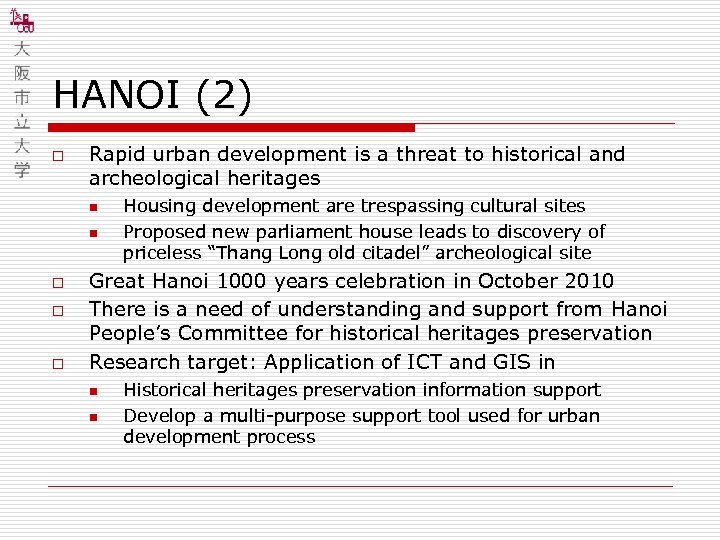 HANOI (2) o Rapid urban development is a threat to historical and archeological heritages