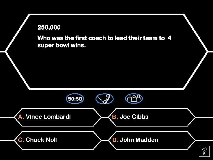 250, 000 Who was the first coach to lead their team to 4 super