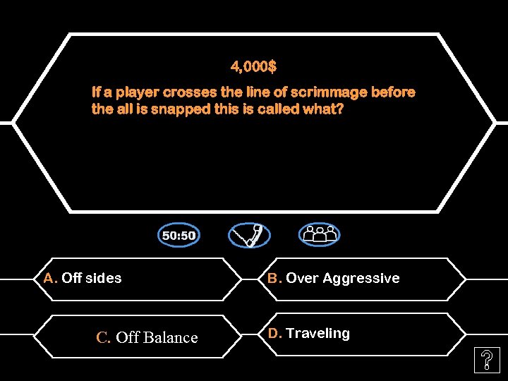 4, 000$ If a player crosses the line of scrimmage before the all is