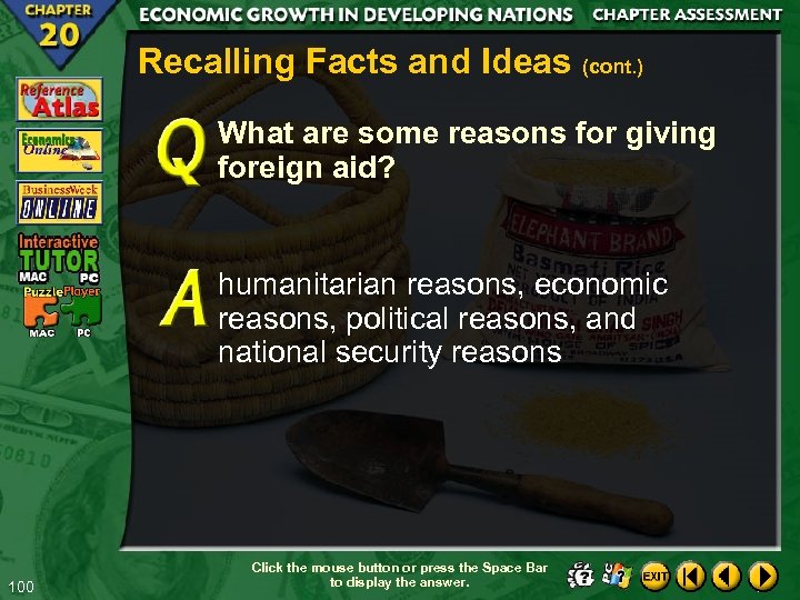 Recalling Facts and Ideas (cont. ) What are some reasons for giving foreign aid?
