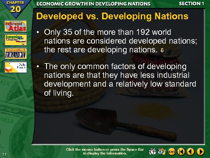 Developed vs. Developing Nations • Only 35 of the more than 192 world nations