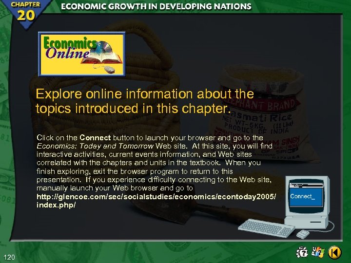Explore online information about the topics introduced in this chapter. Click on the Connect