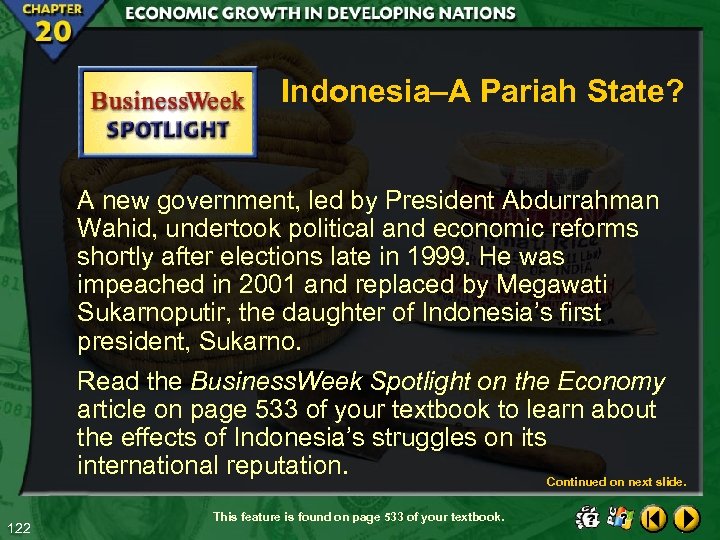 Indonesia–A Pariah State? A new government, led by President Abdurrahman Wahid, undertook political and