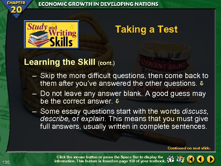Taking a Test Learning the Skill (cont. ) – Skip the more difficult questions,