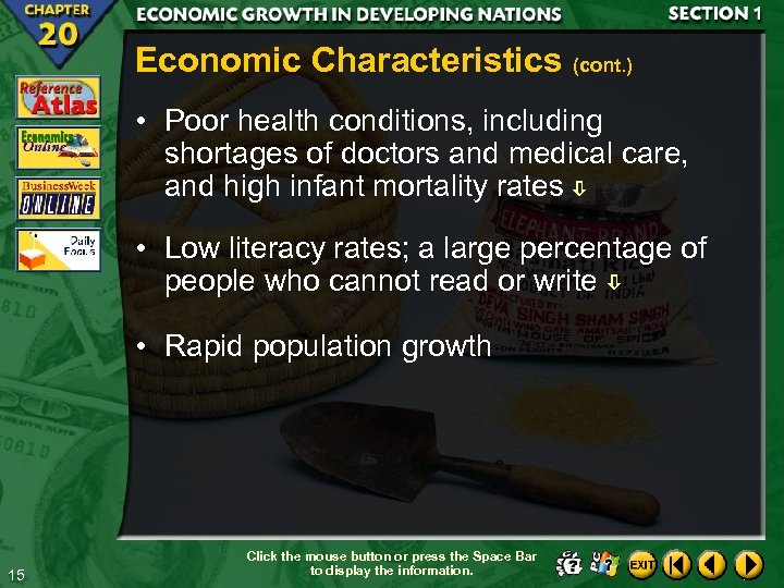 Economic Characteristics (cont. ) • Poor health conditions, including shortages of doctors and medical