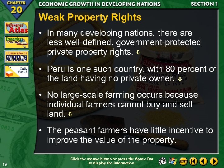 Weak Property Rights • In many developing nations, there are less well-defined, government-protected private