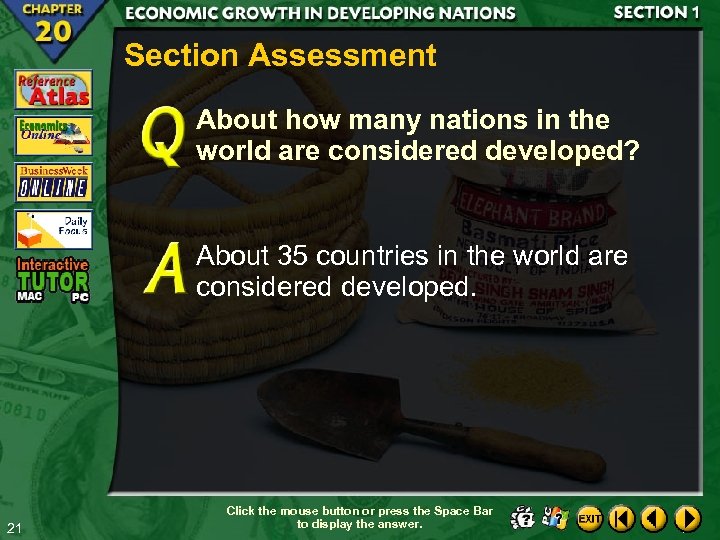 Section Assessment About how many nations in the world are considered developed? About 35