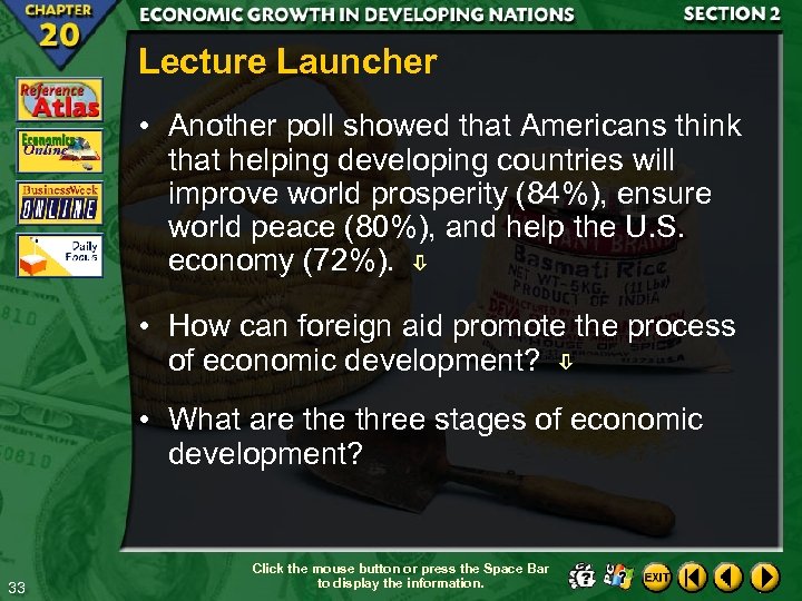 Lecture Launcher • Another poll showed that Americans think that helping developing countries will