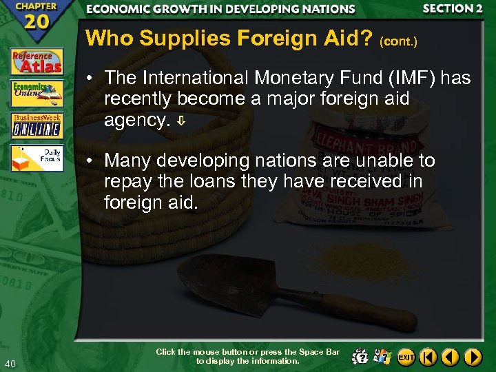 Who Supplies Foreign Aid? (cont. ) • The International Monetary Fund (IMF) has recently
