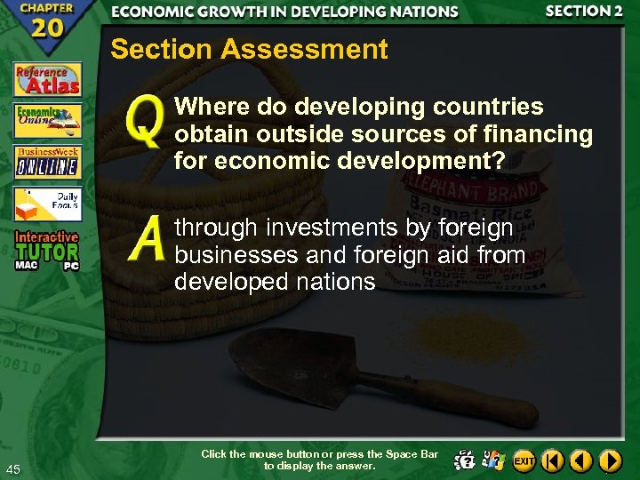 Section Assessment Where do developing countries obtain outside sources of financing for economic development?
