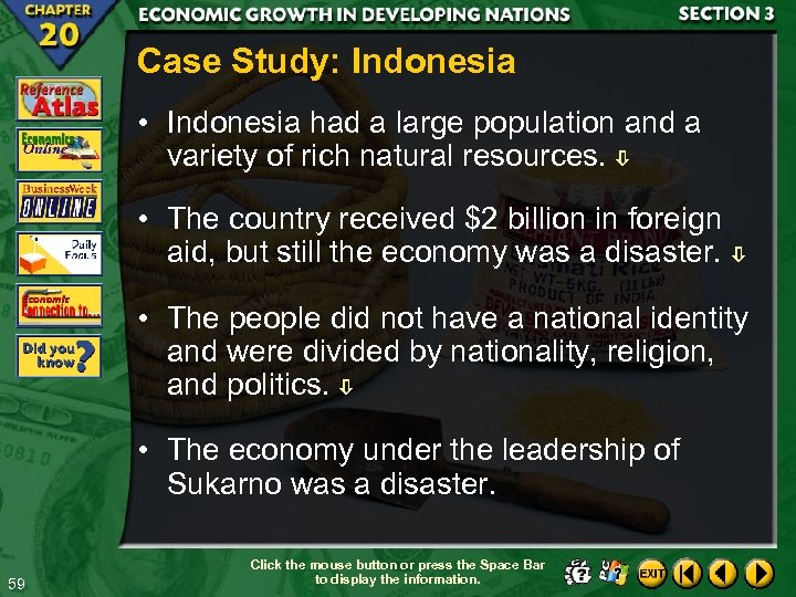 Case Study: Indonesia • Indonesia had a large population and a variety of rich