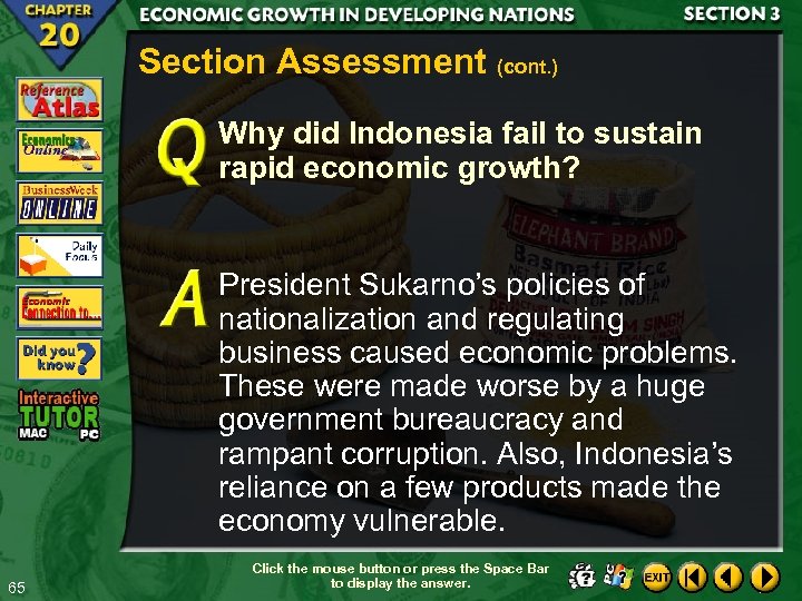 Section Assessment (cont. ) Why did Indonesia fail to sustain rapid economic growth? President