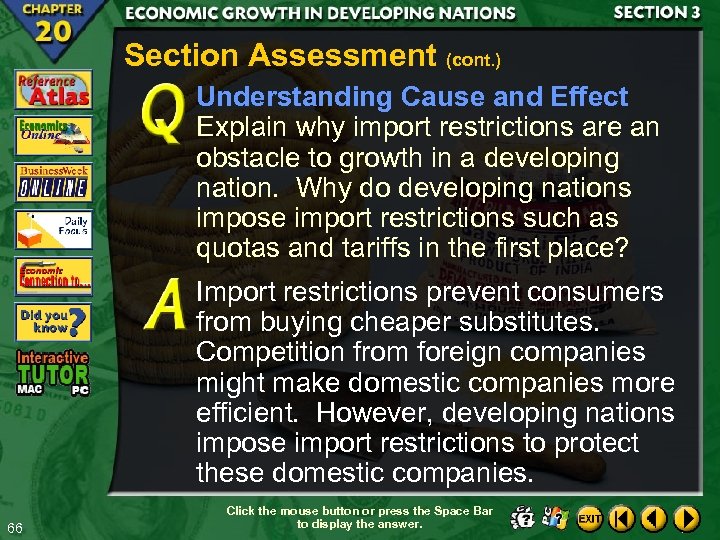 Section Assessment (cont. ) Understanding Cause and Effect Explain why import restrictions are an