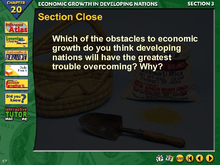 Section Close Which of the obstacles to economic growth do you think developing nations
