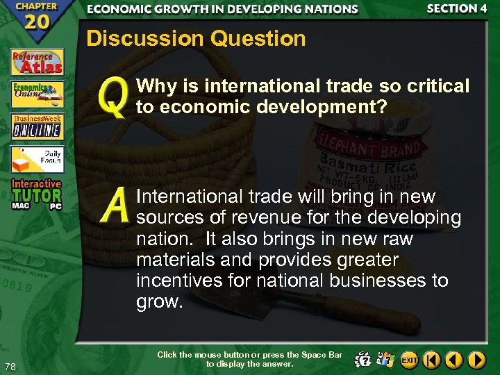 Discussion Question Why is international trade so critical to economic development? International trade will