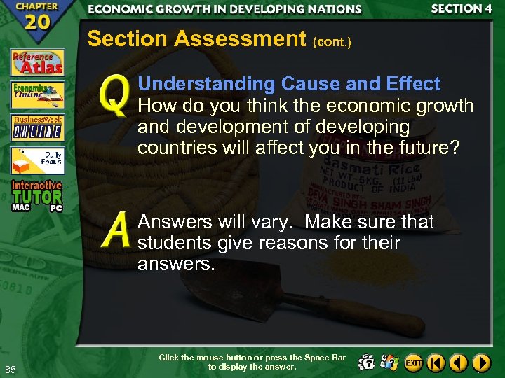 Section Assessment (cont. ) Understanding Cause and Effect How do you think the economic