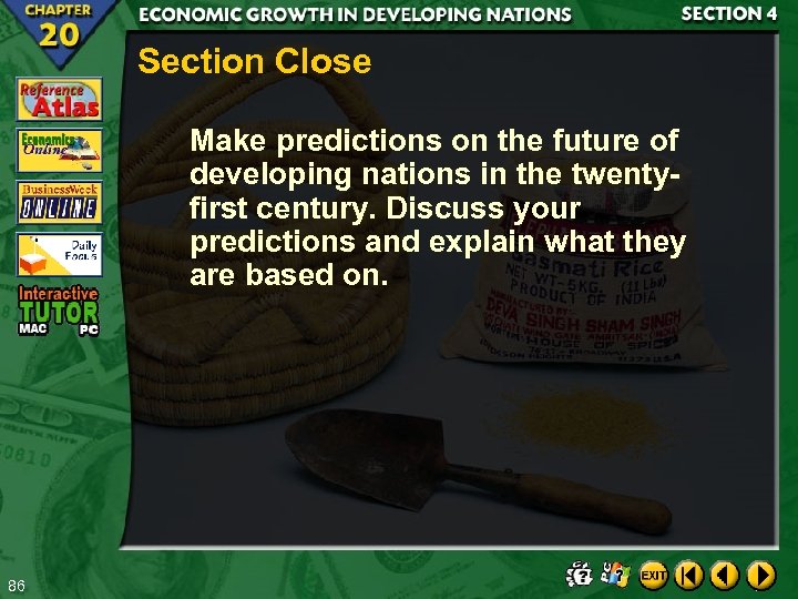 Section Close Make predictions on the future of developing nations in the twentyfirst century.