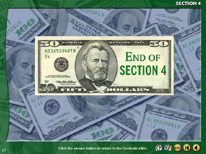 87 Click the mouse button to return to the Contents slide. 