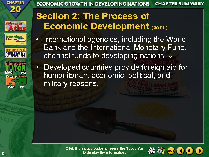 Section 2: The Process of Economic Development (cont. ) • International agencies, including the
