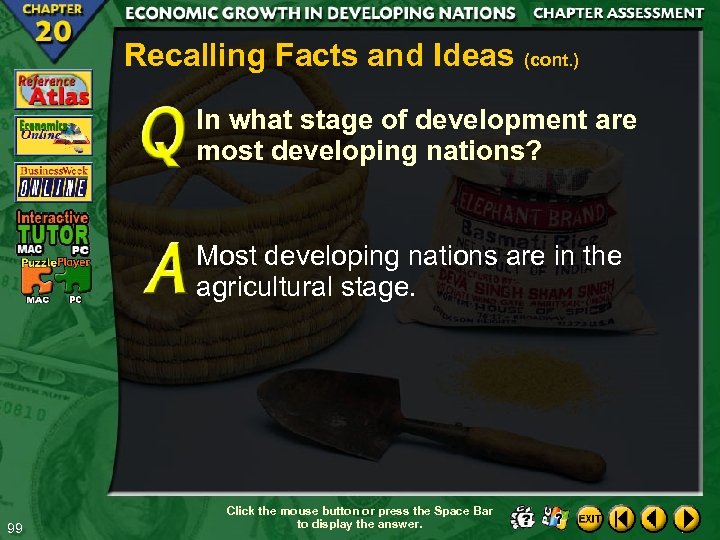 Recalling Facts and Ideas (cont. ) In what stage of development are most developing