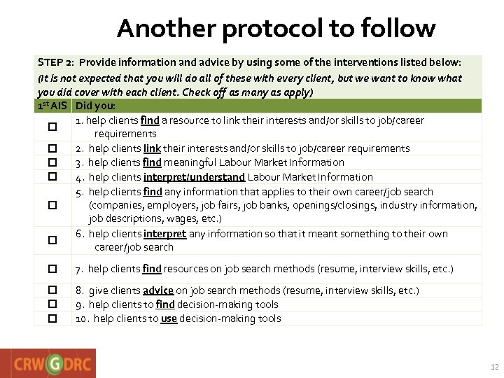 Another protocol to follow STEP 2: Provide information and advice by using some of