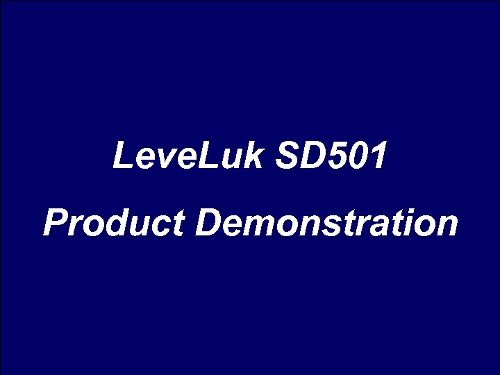 Leve. Luk SD 501 Product Demonstration 