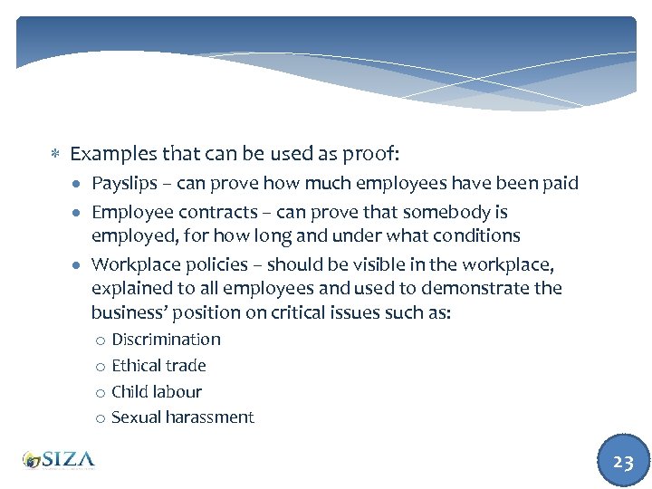  Examples that can be used as proof: Payslips – can prove how much